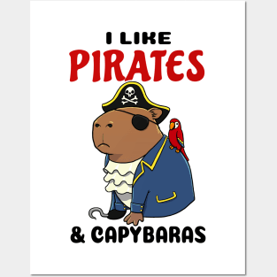 I Like Pirates and Capybaras Posters and Art